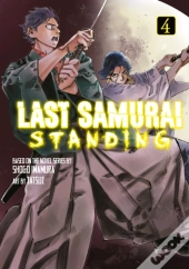 Last Samurai Standing 4