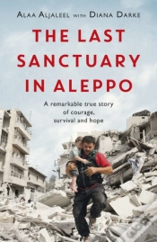 Capa do artigo Last Sanctuary In Aleppo