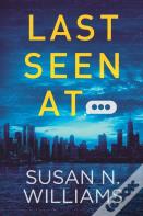 Last Seen At...
