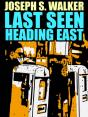 Last Seen Heading East - Preview