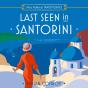 Last Seen In Santorini - Preview
