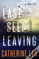 Last Seen Leaving