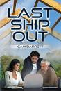 Last Ship Out - Preview