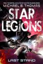 Last Stand (Star Legions: The Ten Thousand Book 4) - Preview