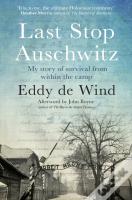 Last Stop Auschwitz