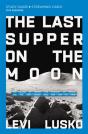 Last Supper On The Moon Bible Study Guide Plus Streaming Video - Preview