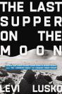 Last Supper On The Moon - Preview
