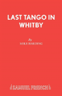 Last Tango In Whitby - Preview