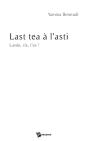 Last Tea À L'Asti ; Lavée, Ris, T'Es ! - Preview