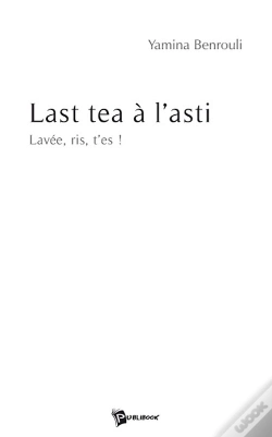 Capa do artigo Last Tea À L'Asti ; Lavée, Ris, T'Es !