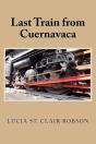Last Train From Cuernavaca - Preview