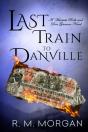 Last Train To Danville - Preview