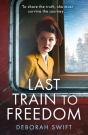 Last Train To Freedom - Preview