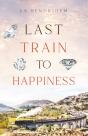 Last Train To Happiness - Preview