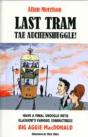 Last Tram Tae Auchenshuggle - Preview