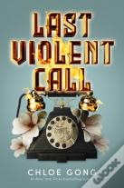 Last Violent Call