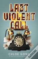 Last Violent Call