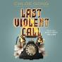 Last Violent Call - Preview