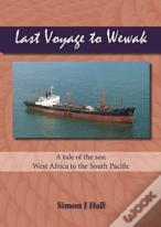 Last Voyage To Wewak
