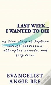 Capa do artigo Last Week ... I Wanted To Die