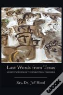 Last Words From Texas