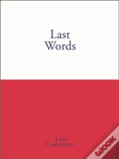 Last Words Luis Camnitzer