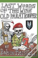 Last Words Of The Wise Old Paratrooper