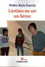 Lastima No Ser Un Heroe - Preview
