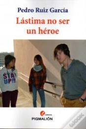 Capa do artigo Lastima No Ser Un Heroe
