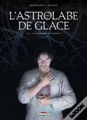 L'Astrolabe De Glace Tome 1 ; Les Éphémérides Perdues