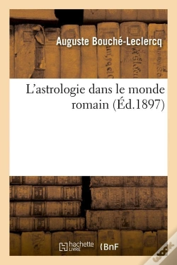 Capa do artigo L'Astrologie Dans Le Monde Romain Edition 1897