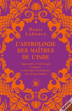 Capa do artigo L'Astrologie Des Maîtres De L'Inde : Apprendre L'Astrologie "Védique" Et Décoder Facilement Son Thème Indien
