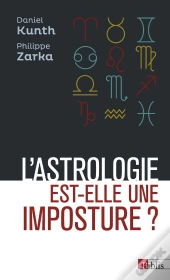 L'Astrologie Est-Elle Une Imposture ?