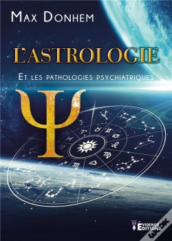 Capa do artigo L'Astrologie - T04 - L'Astrologie Et Les Pathologies Psychiatriques