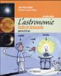 L'Astronomie Facile Et Amusante Pour Les 8-12 Ans - Preview