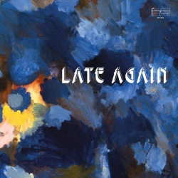 Capa do artigo Late Again - Vinil