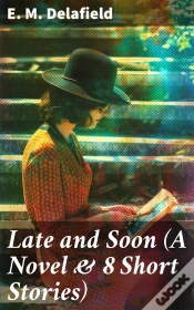 Capa do artigo Late And Soon (A Novel & 8 Short Stories)