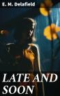 Late And Soon - Preview