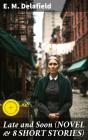 Late And Soon (Novel & 8 Short Stories) - Preview