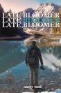 Late Bloomer, Late Bloomer, Late Bloomer - Preview