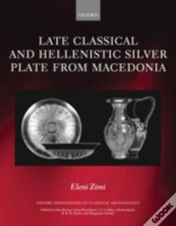 Capa do artigo Late Classical And Hellenistic Silver Plate From Macedonia