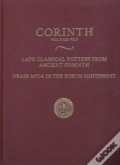 Late Classical Pottery From Ancient Corinth