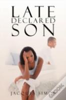 Late Declared Son