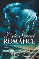 Late Great Romance