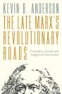 Late Marx'S Revolutionary Roads - Preview