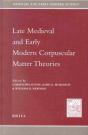 Late Medieval And Early Modern Corpuscular Matter Theories - Preview