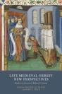 Late Medieval Heresy: New Perspectives - Preview