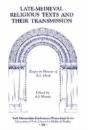 Late-Medieval Religious Texts And Their Transmission - Preview