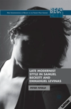 Capa do artigo Late Modernist Style In Samuel Beckett And Emmanuel Levinas