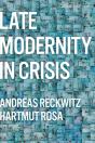 Late Modernity In Crisis - Preview